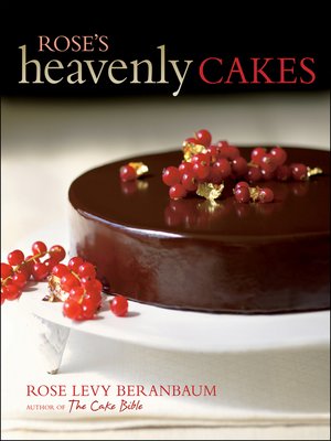 cover image of Rose's Heavenly Cakes, Enhanced Edition